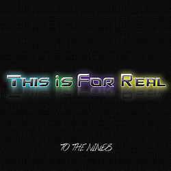 To the Nines album by This is For Real